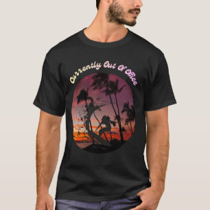 Camiseta Atualmente fora do escritório