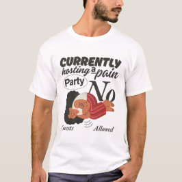 Camiseta Atualmente hospedando uma festa de dor, nenhum con