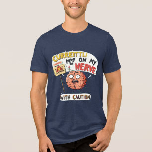 Camiseta "Atualmente no meu último nervo Engraçado Sarcás