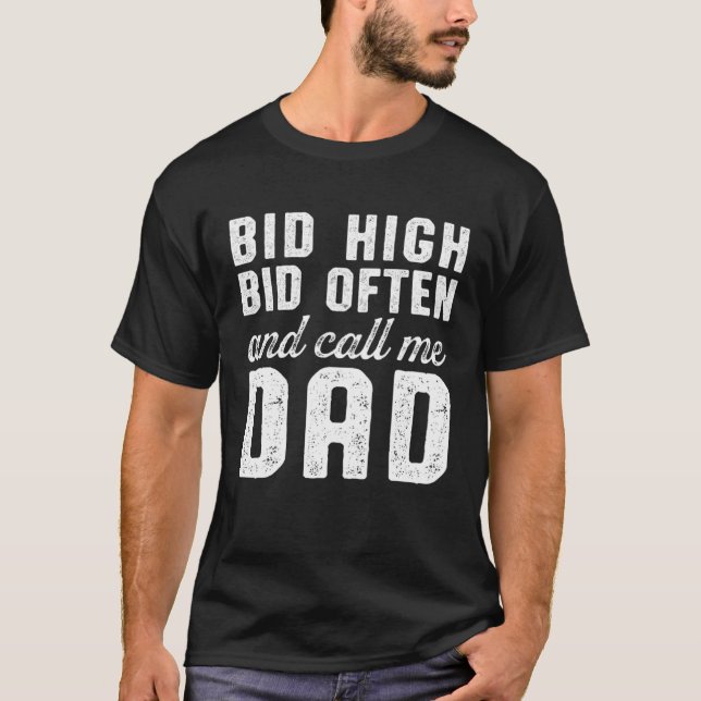 Camiseta Auctioneering Auctioneer Dad Bid High Bid Often (Frente)
