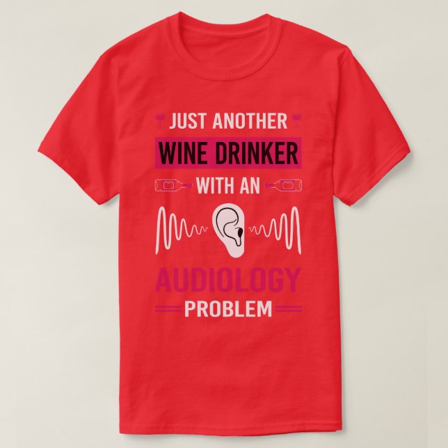 Camiseta Audiologista Bebedeira de Vinho (Frente do Design)