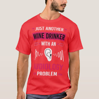 Camiseta Audiologista Bebedeira de Vinho