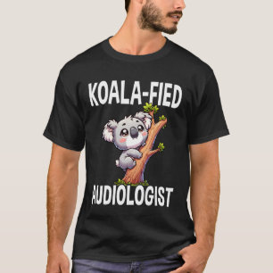Camiseta Audiólogo Koalificado - Trocadilho de Audiologia A