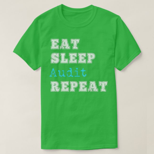 Camiseta Auditor Engraçado Comendo Repetição de Auditoria C (Frente do Design)