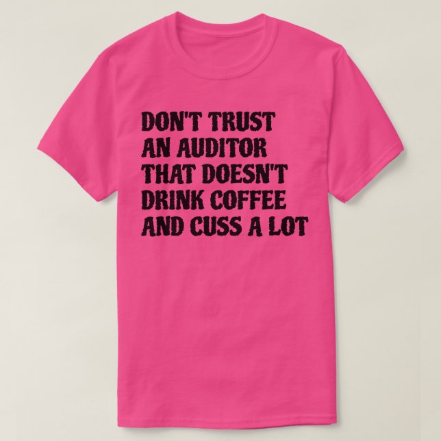 Camiseta Auditor Que Bebe Café Custa Muito (Frente do Design)