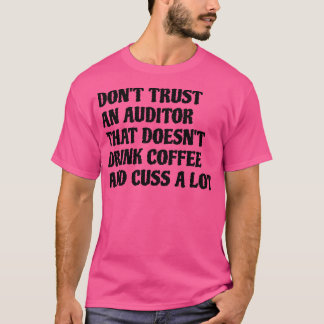 Camiseta Auditor Que Bebe Café Custa Muito