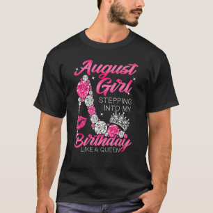 Camiseta August Girl Entrando Em Meu Aniversário.