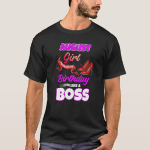 Camiseta August Girl Entrando No Meu Aniversário Como Um Ch
