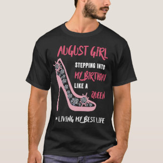 Camiseta August Girl entrando no meu aniversário como uma Q