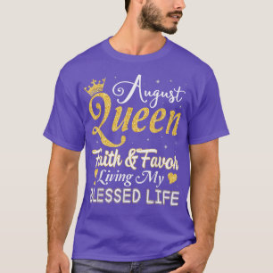 Camiseta August Queen Faith E Favor Viver Meu Lif Abençoado