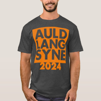 Camiseta Auld Lang Syne Ano Novo 2024