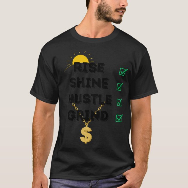 CAMISETA AUMENTAR... SHINE... HUSTLE...T-SHIRT DOS HOMENS (Frente)