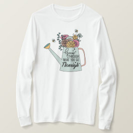 Camiseta Aumente através do que você passa