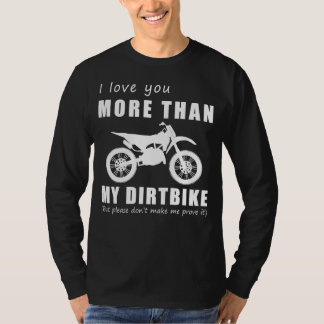 Camiseta Aumente o amor - Eu te amo mais do que Dirtbike Fu