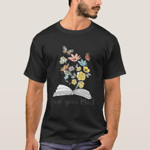 Camiseta Aumente Sua Mente Livro De Flores Selvagens Lendo 