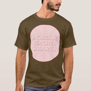 Camiseta Aumento Do Salário Justo Dos Professores