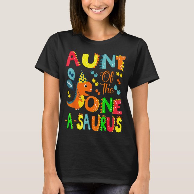 Camiseta Aunt Of The One-a-saurus 1st Birthday Boy Dinosaur (Frente)