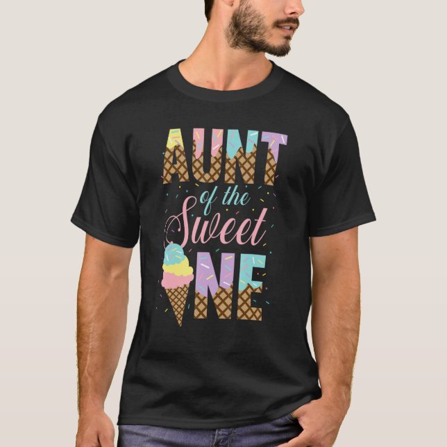 Camiseta Aunt Of The Sweet One  Ice Cream  Sweetie Girls (Frente)
