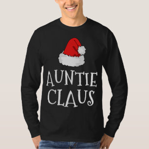 Camiseta Auntie Claus Christmas Hat Family Group Combinação