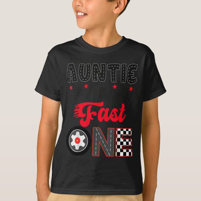 Camiseta Auntie Of The Fast One Car Racing Dad 1st Birthday (Frente)