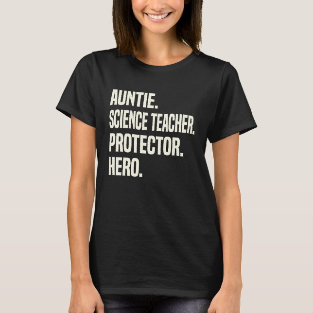 Camiseta Auntie Science Teacher Protector Hero Aunt Profess (Frente)