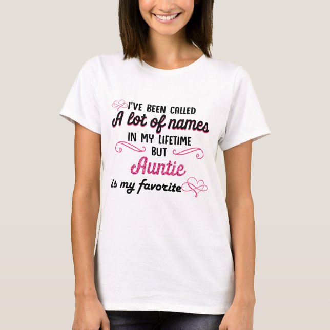 Camiseta Auntie Ser Meu Favorito Nome (Frente)