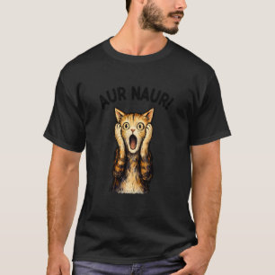 Camiseta AUR Naur Gato Engraçado Oh Não Surpreso Acento Aus