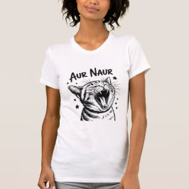 Camiseta Aur Naur Meme de Gato Engraçado Amante de Gato Est