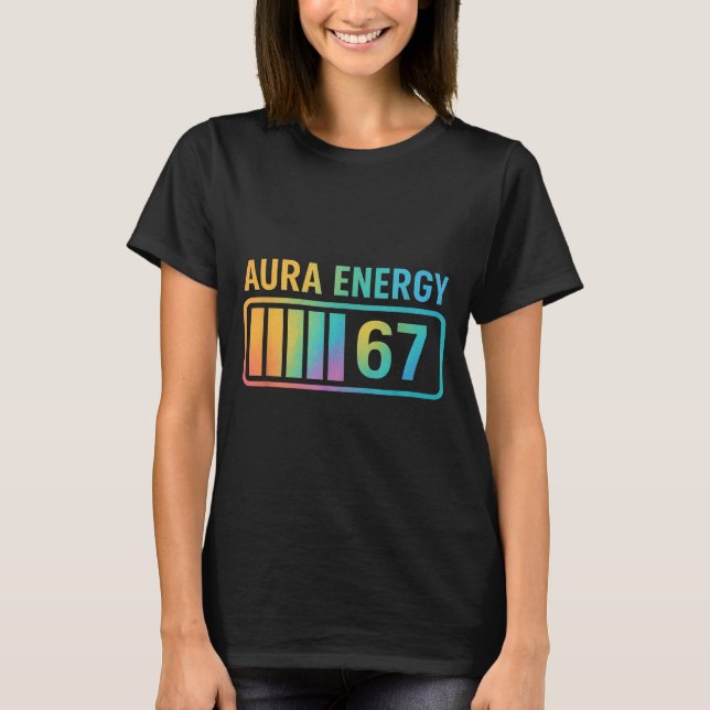 Camiseta Aura Energy 67 Gen Alpha 6 7 Meme Infinite Rizz St (Frente)