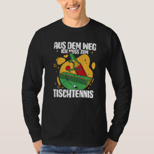 Camiseta Aus Dem Weg Ich Muss Zum Mesa