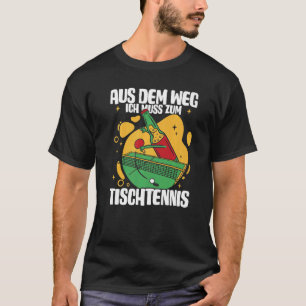 Camiseta Aus Dem Weg Ich Muss Zum Mesa