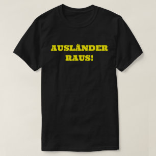 CAMISETA AUSLÄNDER RAUS!