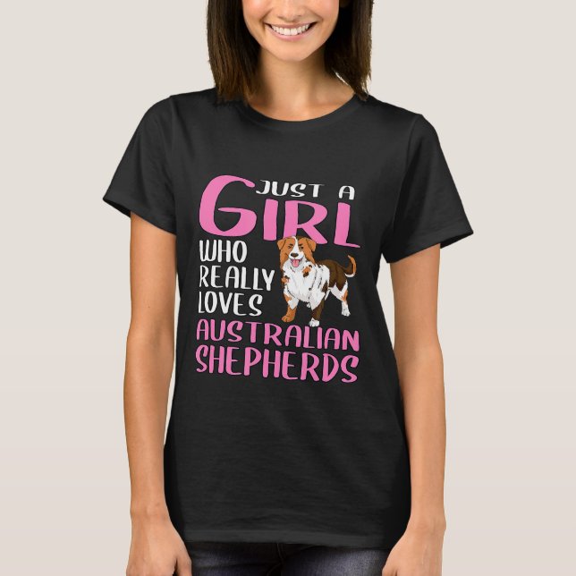 Camiseta Aussie Apenas Uma Menina Que Ama Mesmo Cães (Frente)