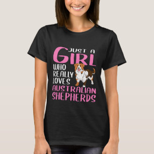 Camiseta Aussie É Só Uma Garota Que Realmente Adora Cães