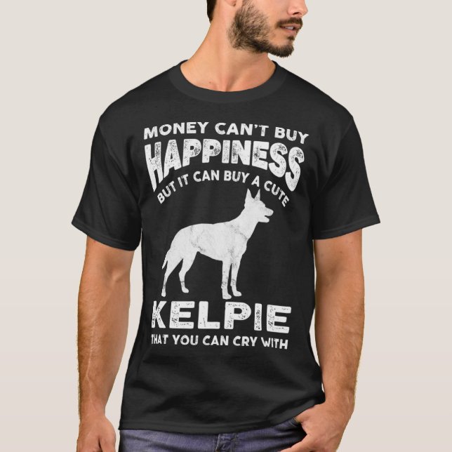 Camiseta Aussie Kelpie Money Feliz Piada de Cachorro Dizend (Frente)