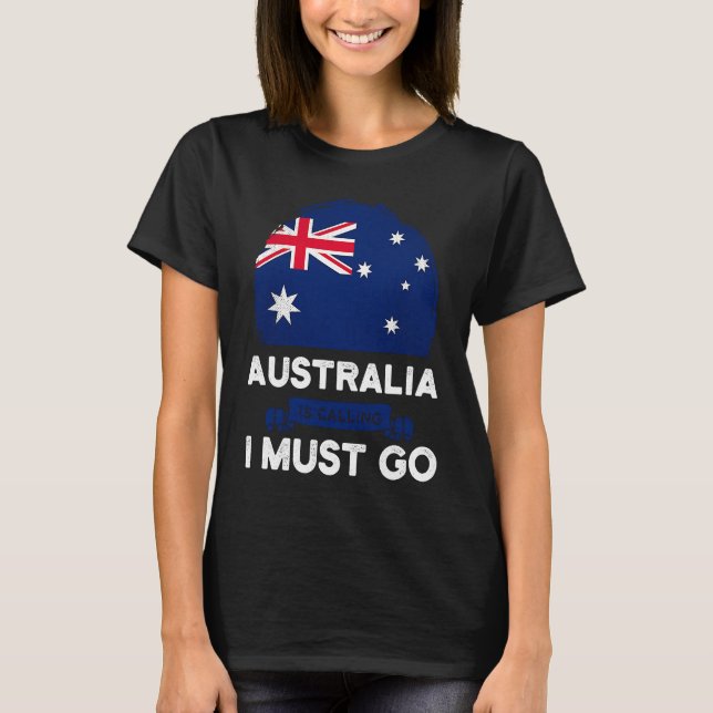 Camiseta Australia Is Calling I Must Go Australian Flag Her (Frente)
