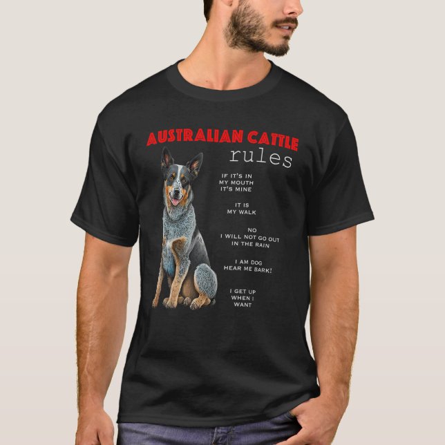 Camiseta Australian Cattle Dog Rules Funny Cattle Dog Heele (Frente)