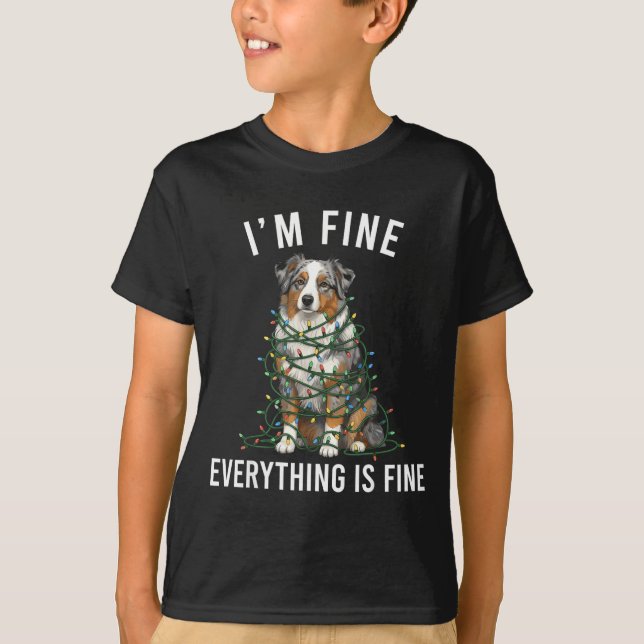 Camiseta Australian Shepherd Christmas I'm Fine Everything  (Frente)