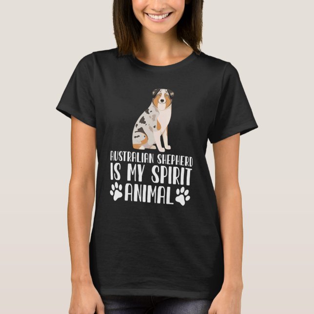 Camiseta Australian Shepherd é o meu animal espiritual (Frente)
