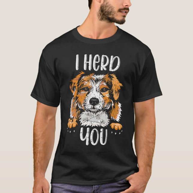 Camiseta Australian Shepherd I Herd You Aussie Owner Love (Frente)