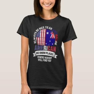 Camiseta Australiano Americano Conhecemos Lugares Onde Aust