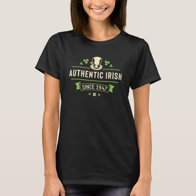 Camiseta Autêntico Irlandês Desde 1947 Diversão 75ª Rua de  (Frente)