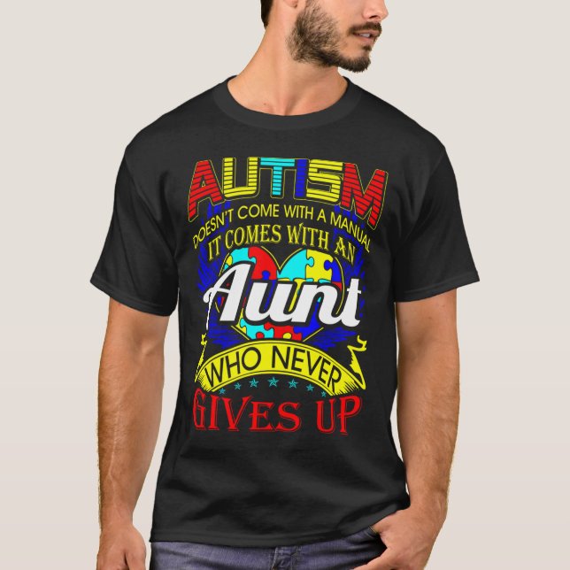Camiseta Autism Aunt Never Gives Up Awareness (Frente)