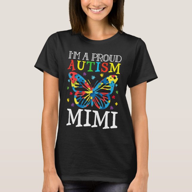 Camiseta Autism Awareness Butterfly I'm a Proud Autism Mimi (Frente)