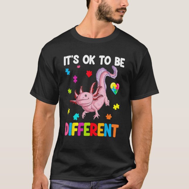 Camiseta Autism Awareness Cute Axolotl Gifts It's Ok To Be  (Frente)
