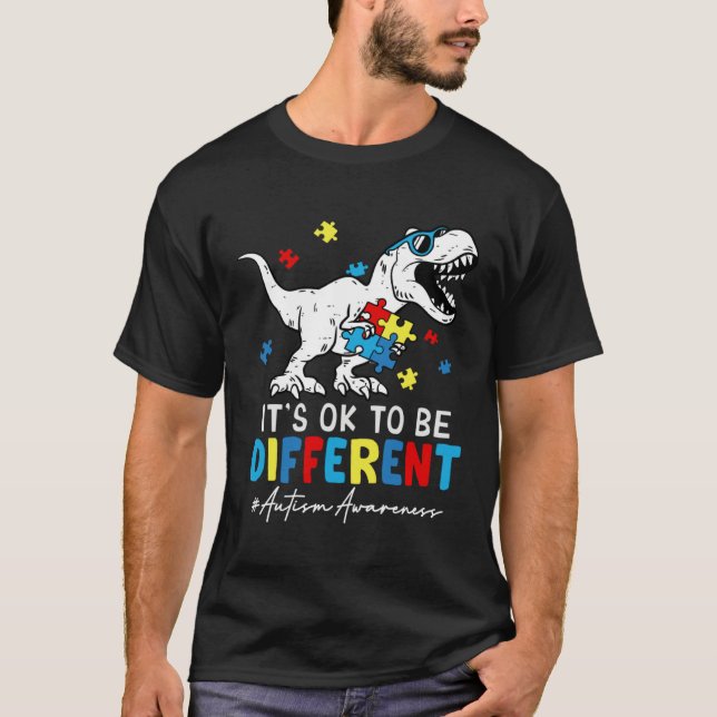 Camiseta Autism Awareness Dinosaur Rex It s Ok To Be Differ (Frente)