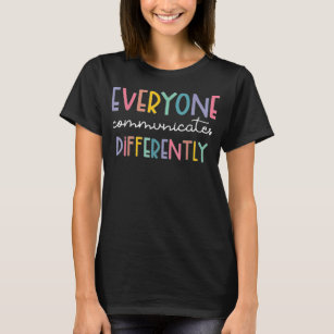 Camiseta Autism Awareness Everyone Communicates Differently