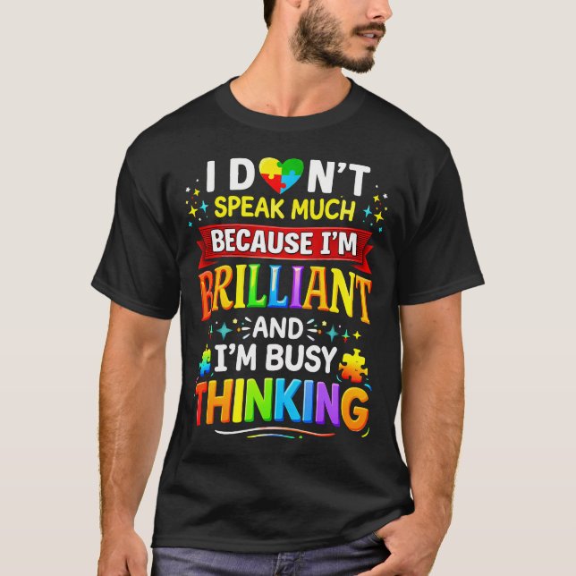 Camiseta Autism Awareness I Dont Speak Much Brilliant Autis (Frente)