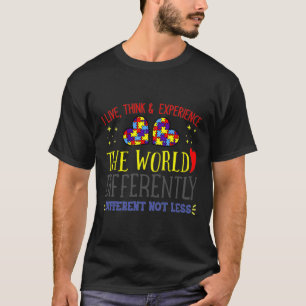 Camiseta Autism Awareness I Live Think And Experience The W