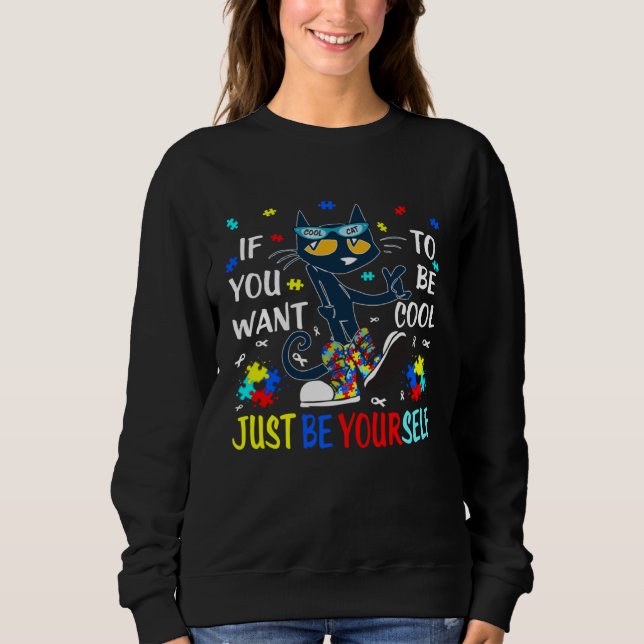 Camiseta Autism Awareness If You Want To Be Cool Just Be Yo (Frente)